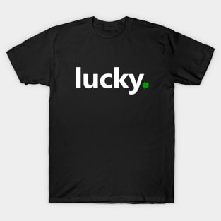 Irish Lucky Four Leaf Clover St Patricks Day Gift T-Shirt